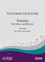 Gottfried Glöckner: Sonatine für Oboe und Klavier Oboe und Klavier, Noten