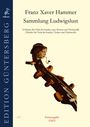 Franz Xaver Hammer: Sammlung Ludwigslust für Viola da Gamba, zwei Hörner und Violoncello, sowie für Viola da Gamba, Violine und Violoncello, Noten