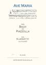 verschiedene: Ave Maria „Von Bach bis Piazzolla“ für Klarinette und Klavier, Noten