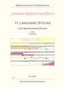 Johann Sebastian Bach: 11 langsame Stücke für Sopransaxophon und Klavier, Noten