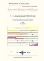 Johann Sebastian Bach: 11 langsame Stücke für Sopransaxophon und Klavier, Noten