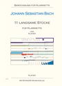 Johann Sebastian Bach: 11 langsame Stücke für Klarinette und Klavier, Noten