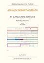 Johann Sebastian Bach: 11 langsame Stücke für Altflöte in G und Klavier, Noten