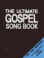 : The Ultimate Gospel Book (Vocal & Piano), Noten