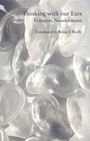 "Thinking with our Ears" von François Noudelmann, übersetzt von Brian J. Reilly. Eisähnliche Ohr-Skulpturen.