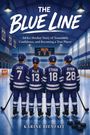 „The Blue Line“, „Jack 7“, „Mila 13“, „Ethan 18“, „Ryan 28“. Vier Eishockeyspieler von hinten, blaue Trikots.