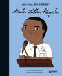 Maria Isabel Sánchez Vegara: Martin Luther King. Little people big dreams, Buch