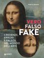 Federico Giannini: Vero, falso, fake. Credenze, errori e falsità nel mondo dell'arte, Buch