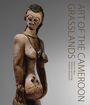 : Art of the Cameroon Grasslands, Buch