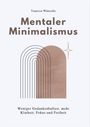 Mentaler Minimalismus, Buch