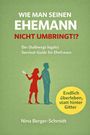 Titel: "Wie man seinen Ehemann nicht umbringt!?" Unten Name: Nina Berger-Schmidt. Silhouetten von Mann und Frau.