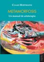 Claas Hoffmann, Metamorfosis, Un manual de arteterapia. Ein Pinsel vermischt Farben auf einer Palette.