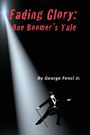 George Fencl: Fading Glory, Buch