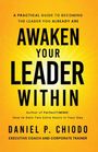 "AWAKEN YOUR LEADER WITHIN" von Daniel P. Chiodo. Gelber Hintergrund mit strahlendem Design.