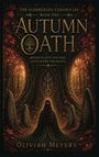 Buchtitel: "Autumn Oath" von Oliviah Meyers. Frau vor einem Baum in herbstlicher Szene, eingehüllt in ein grünes Gewand.