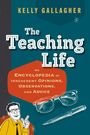 KELLY GALLAGHER. The Teaching Life: An Encyclopedia of Irreverent Opinions, Observations, and Advice. Illustration eines Lehrers.