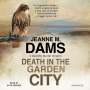 Jeanne M Dams: Death in the Garden City, MP3