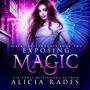 Alicia Rades: Exposing Magic, MP3