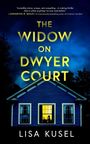 Lisa Kusel: The Widow on Dwyer Court, Buch