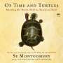 Sy Montgomery: Of Time and Turtles: Mending the World, Shell by Shattered Shell, MP3