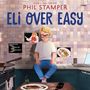 Phil Stamper: Eli Over Easy, MP3