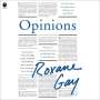Roxane Gay: Opinions, MP3