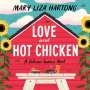 Mary Liza Hartong: Love and Hot Chicken, CD