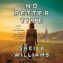 Sheila Williams: No Better Time, MP3