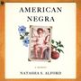 Natasha S Alford: American Negra, MP3