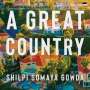 Shilpi Somaya Gowda: A Great Country, MP3