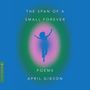 April Gibson: The Span of a Small Forever, MP3