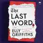Elly Griffiths: The Last Word, MP3