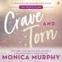 Monica Murphy: Crave and Torn, MP3