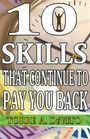 Torre A. DeVito: 10 Skills That Continue to Pay You Back, Buch