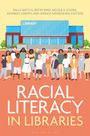 : Racial Literacy in Libraries, Buch