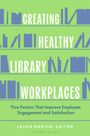 : Creating Healthy Library Workplaces, Buch