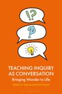 **"Teaching Inquiry as Conversation. Bringing Wonder to Life."** Drei Sprechblasen mit Symbolen vor orangefarbenem Hintergrund.