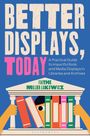 Text: "Better Displays, Today", "A Practical Guide...", "Faithe Miller Lakowicz". Illustration: Augen blicken durch Bücher in einem Tempel.