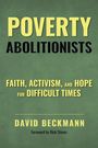 David Beckmann: Poverty Abolitionists, Buch