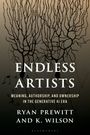 "ENDLESS ARTISTS. MEANING, AUTHORSHIP, AND OWNERSHIP IN THE GENERATIVE AI ERA. RYAN PREWITT AND K. WILSON."   
Silhouette verzweigter Bäume.