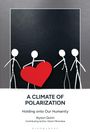 Titel: A Climate of Polarization. Untertitel: Holding onto Our Humanity. Zeichnung von Strichmännchen mit rotem Herz.
