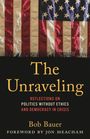 Bob Bauer: The Unraveling, Buch