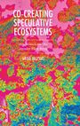 Antía Iglesias: Co-Creating Speculative Ecosystems, Buch