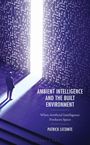 Patrick Lecomte: When Artificial Intelligence Produces Space, Buch
