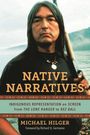 "Native Narratives: Indigenous Representation on Screen from The Lone Ranger to Rez Ball. Autor: Michael Hilger."