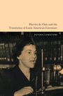 Text: "Harriet de Onís and the Translation of Latin American Literature" von Victoria Livingstone. Bild einer Frau vor Büchern.