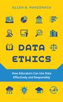Ellen B Mandinach: Data Ethics, Buch