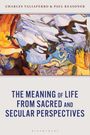 Oben stehen die Namen Charles Taliaferro & Paul Reasoner. Unten steht: "The Meaning of Life from Sacred and Secular Perspectives". Farbenfrohes, abstraktes Gemälde.
