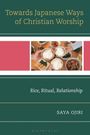 Buchtitel: "Towards Japanese Ways of Christian Worship" mit Untertitel "Rice, Ritual, Relationship" von Saya Ojiri.