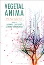 „VEGETAL ANIMA: Why Plant Studies Now? Edited by Sushmita Chatterjee and Banu Subramaniam“; ein stilisierter Baum.